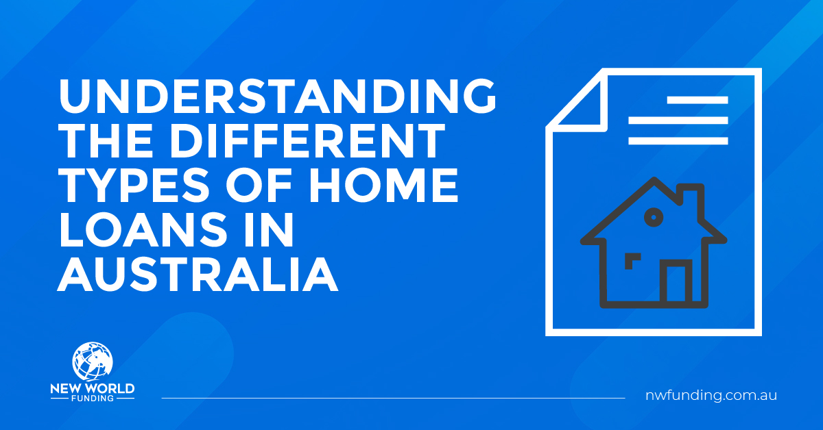 Understanding Different Home Loans Australia